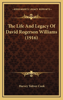 The Life And Legacy Of David Rogerson Williams ... 1165857642 Book Cover