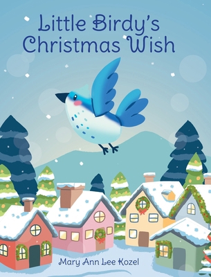 Little Birdy's Christmas Wish B0DXWR9BLJ Book Cover