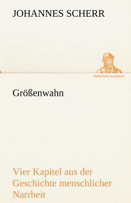 Grossenwahn [German] 3842420730 Book Cover