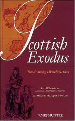 Scottish Exodus: Travels Among a Worldwide Clan 1840184698 Book Cover