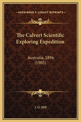 The Calvert Scientific Exploring Expedition: Au... 1169210422 Book Cover