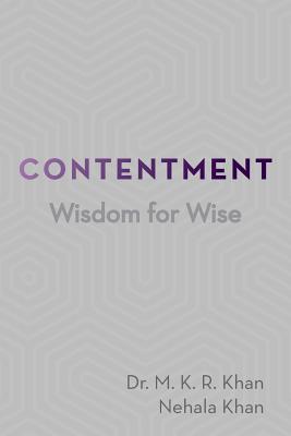 Contentment: Wisdom for Wise 1796046892 Book Cover