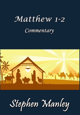 Matthew 1-2 Commentary 0578019671 Book Cover