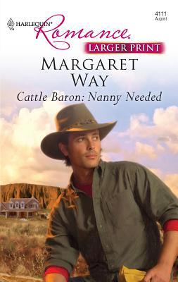 Cattle Baron: Nanny Needed [Large Print] 0373184573 Book Cover
