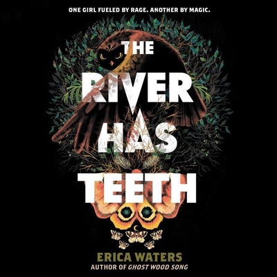 The River Has Teeth Lib/E 1665100249 Book Cover