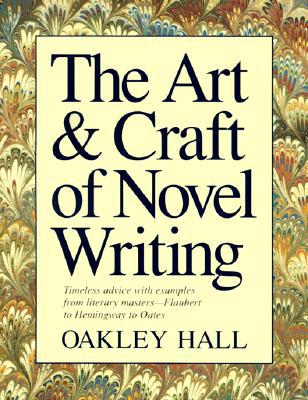 The Art and Craft of Novel Writing 1884910025 Book Cover