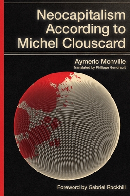 Neocapitalism According to Michel Clouscard 1088188044 Book Cover