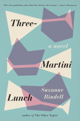 Three-Martini Lunch 0399165487 Book Cover