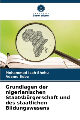 Grundlagen der nigerianischen Staatsbürgerschaf... [German] 6202474866 Book Cover