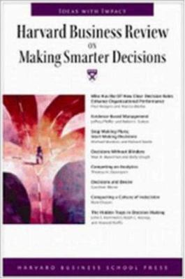 Harvard Business Review on Making Smarter Decis... 1422114937 Book Cover