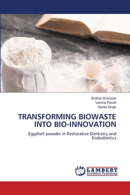 Transforming Biowaste Into Bio-Innovation 6209970370 Book Cover