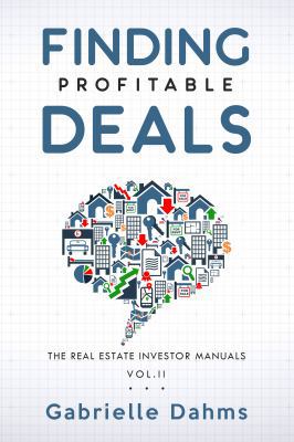 Finding Profitable Deals: The Guide to Real Est... 1733147322 Book Cover