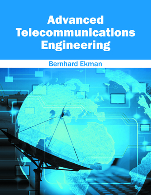Advanced Telecommunications Engineering 1682851591 Book Cover
