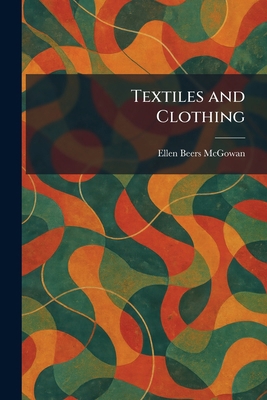 Textiles and Clothing 1026033640 Book Cover