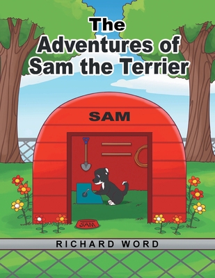 The Adventures of Sam the Terrier 1637692722 Book Cover