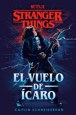 Stranger Things: El Vuelo de Ícaro / Stranger T... [Spanish] 8401024226 Book Cover