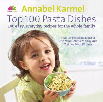 Top 100 Pasta Dishes 0091937728 Book Cover