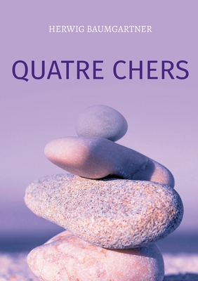Quatre chers [German] 3758330602 Book Cover