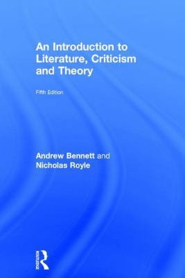 An Introduction to Literature, Criticism and Th... 1138119024 Book Cover
