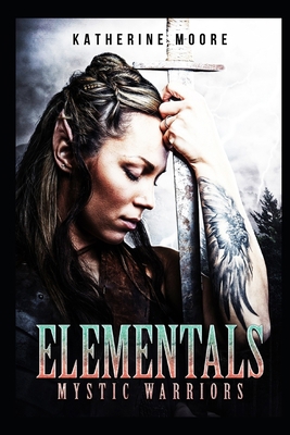 Elementals: Mystic Warriors 1796971588 Book Cover