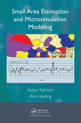 Small Area Estimation and Microsimulation Modeling 1482260727 Book Cover