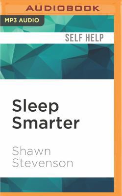 Sleep Smarter: 21 Essential Strategies to Sleep... 1536618314 Book Cover