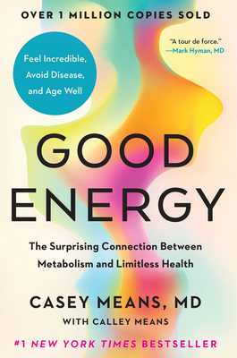 Good Energy: The Surprising Connection Between ... 0593712641 Book Cover