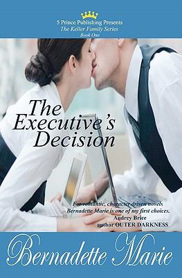 The Executive's Decision: The Keller Family Series 0615461344 Book Cover