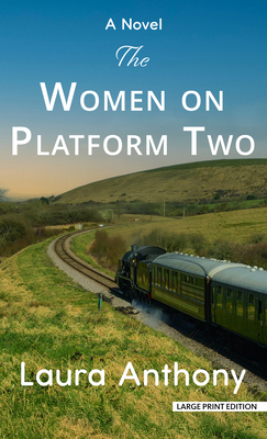 The Women on Platform Two [Large Print] 1420527207 Book Cover