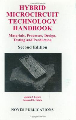 Hybrid Microcircuit Technology Handbook: Materi... 0815514239 Book Cover