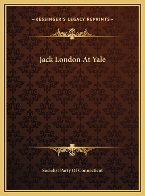 Jack London At Yale 1169489303 Book Cover