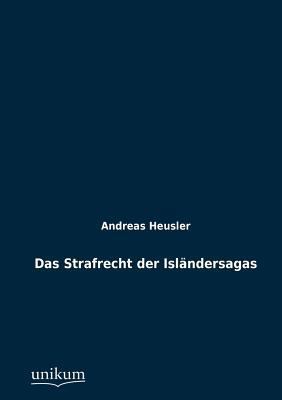 Das Strafrecht der Isländersagas [German] 384572336X Book Cover