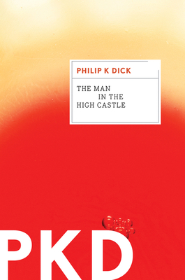 The Man in the High Castle 0547572484 Book Cover