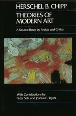 Theories of Modern Art: A Source Book by Artist... B007CJ6GHI Book Cover