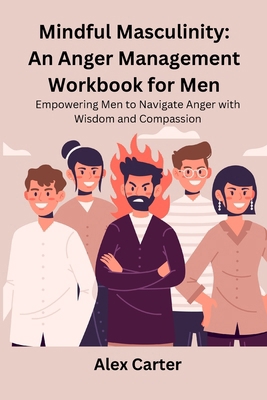 Mindful Masculinity: Empowering Men to Navigate...            Book Cover