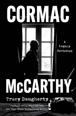 Cormac McCarthy: A Legacy Revisited 1250348722 Book Cover