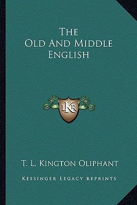 The Old And Middle English 1163640948 Book Cover