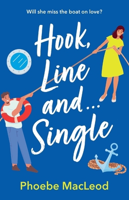 Hook, Line and Single 1835333605 Book Cover