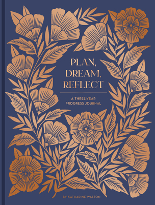 Plan, Dream, Reflect Journal: A Three-Year Prog... 1797200704 Book Cover