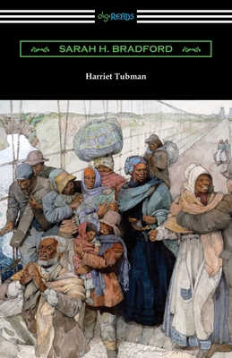 Harriet Tubman: The Moses of Her People 1420968688 Book Cover
