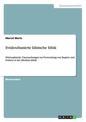 Evidenzbasierte klinische Ethik: Philosophische... [German] 3640500083 Book Cover