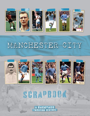 Manchester City Scrapbook 1912918633 Book Cover