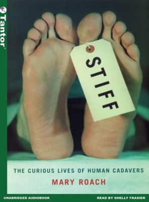 Stiff: The Curious Lives of Human Cadavers 1400100976 Book Cover