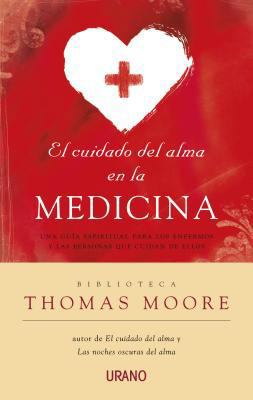 El Cuidado del Alma en la Medicina: Una Guia Es... [Spanish] 8479537728 Book Cover