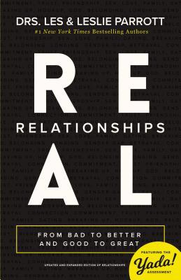 Real Relationships: From Bad to Better and Good... 0310504171 Book Cover