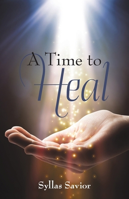 A Time to Heal 1973675978 Book Cover