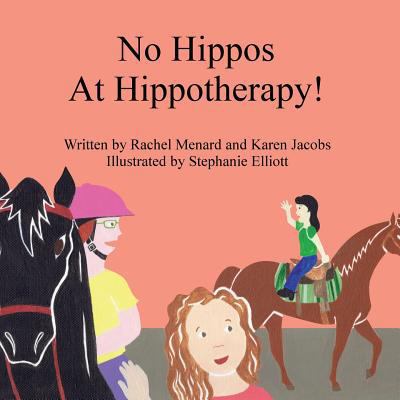 No Hippos At Hippotherapy! 0998211931 Book Cover
