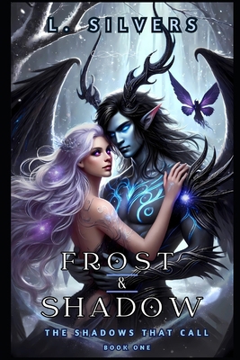 Frost & Shadow: The Shadows That Call Book One B0DQYP6CC4 Book Cover