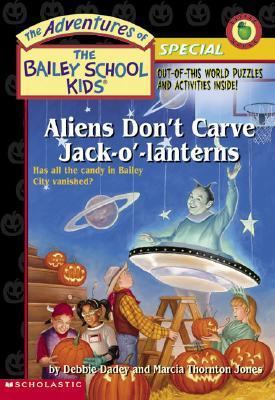 Aliens Don't Carve Jack o' Lanterns 0439408318 Book Cover
