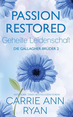 Passion Restored - Geheilte Leidenschaft [German] 1636952240 Book Cover